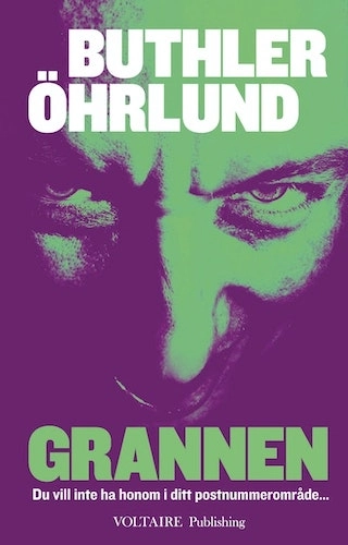 Grannen; Dan Buthler, Dag Öhrlund; 2011