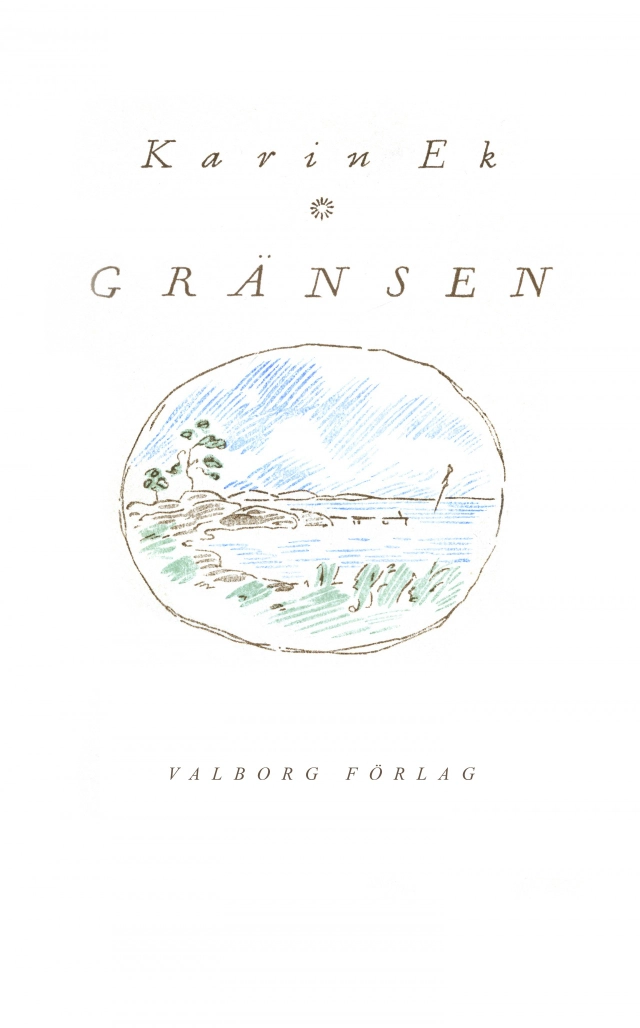 Gränsen; Karin Ek; 2016