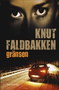 Gränsen; Knut Faldbakken; 2008