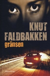 Gränsen; Knut Faldbakken; 2009