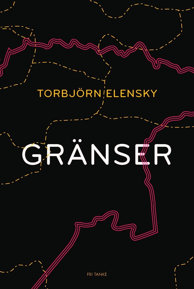 Gränser; Torbjörn Elensky; 2017