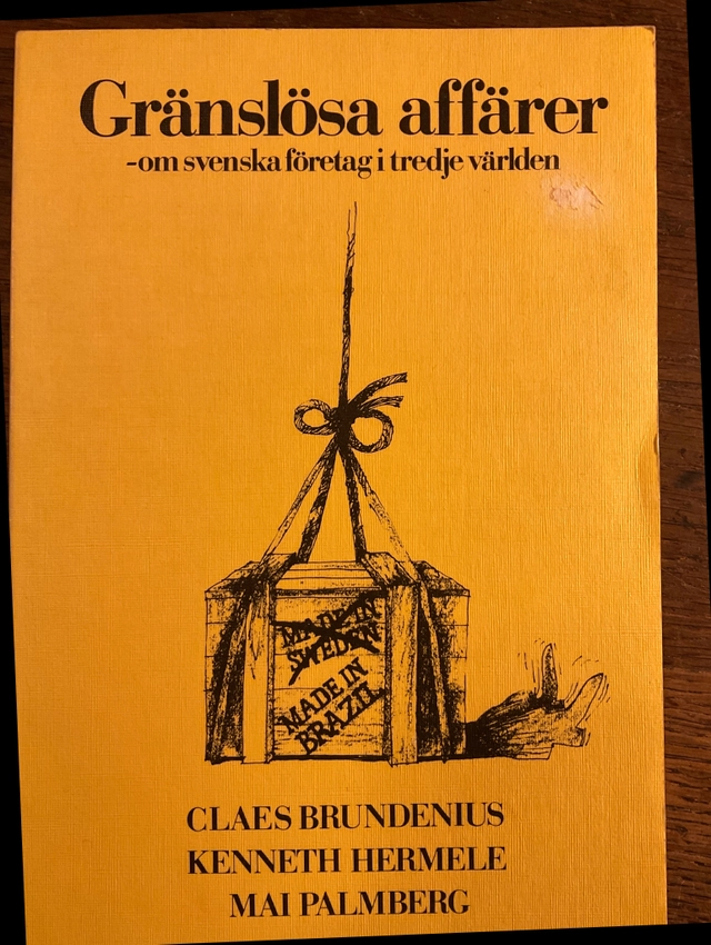 Gränslösa affärer : om svenska företag i tredje världen; Claes Brundenius; 1980