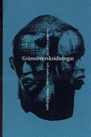 Gränsöverskridningar : masker och riter och andra essäer; Anders Hallengren; 2005