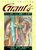Grant's atlas of anatomy; Anne M. R. Agur; 1999