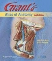 Grant's atlas of anatomy; Anne M. R. Agur, Arthur F. Dalley; 2009