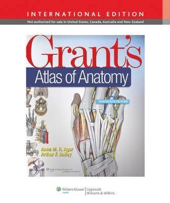 Grant's atlas of anatomy; Anne M. R. Agur; 2013