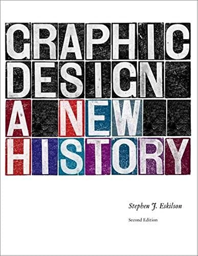 Graphic design : a new history; Stephen Eskilson; 2012
