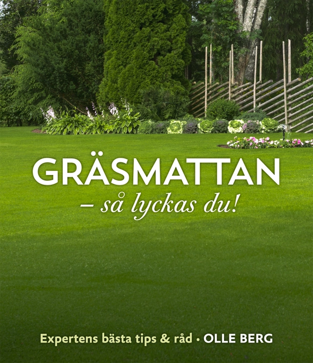 Gräsmattan : så lyckas du!; Olle Berg; 2015