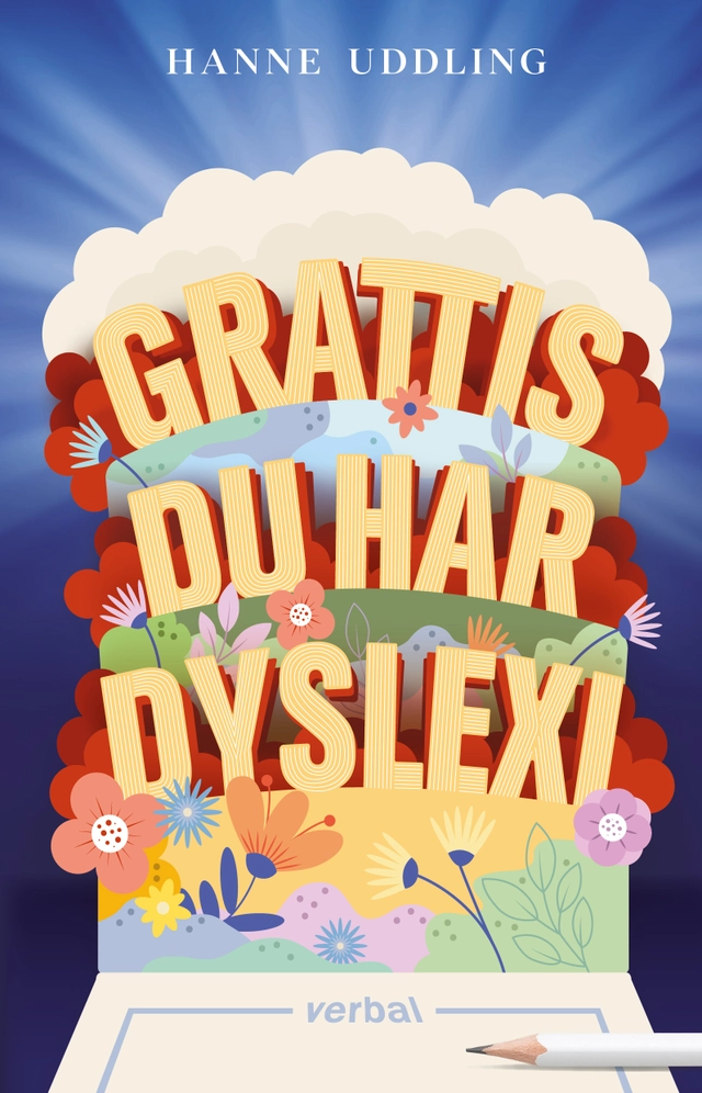 Grattis, du har dyslexi; Hanne Uddling; 2025