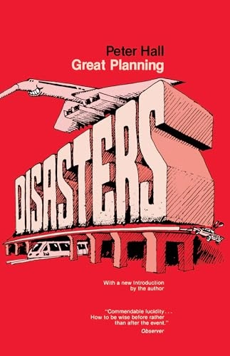 Great Planning Disasters; Peter Hall; 1982