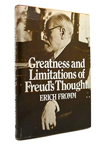 Greatness and limitations of Freud's thought; Erich Fromm; 1980