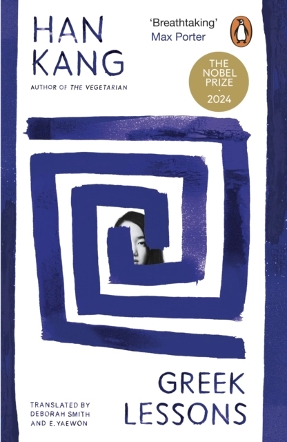 Greek Lessons; Han Kang; 2024