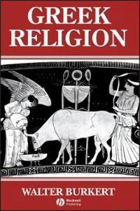 Greek religion - archaic and classical; Walter Burkert; 1987