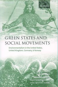Green states and social movements : environmentalism in the United States, United Kingdom, Germany, and Norway; John S. Dryzek; 2003