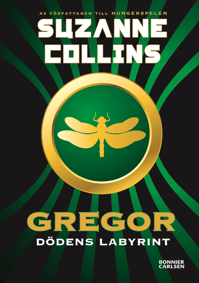 Gregor - dödens labyrint; Suzanne Collins; 2013