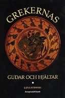 Grekernas gudar och hjältar; Lena Stiessel; 1992