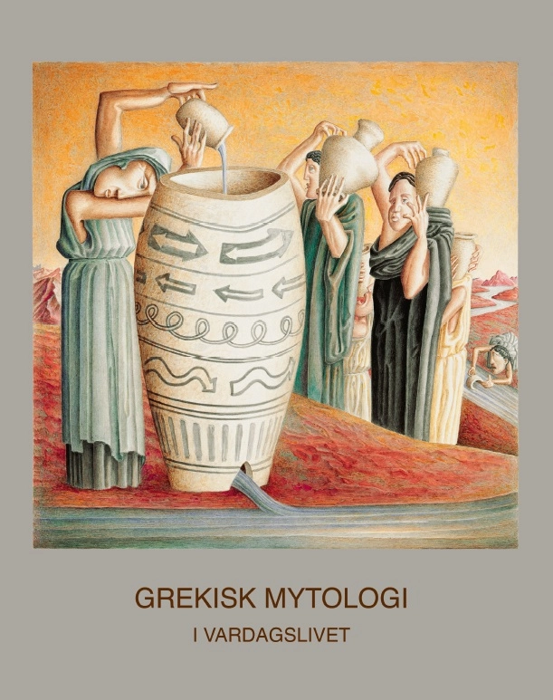 Grekisk Mytologi i Vardagslivet; Véronique Mazuru, Didier Mazuru; 2021