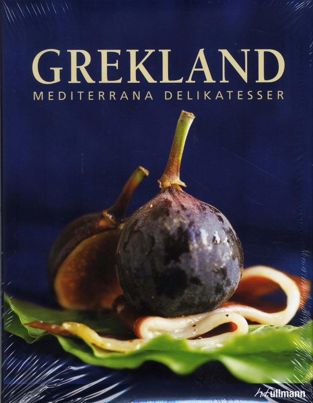 Grekland : mediterrana delikatesser; Ann Margret Forsström; 2009