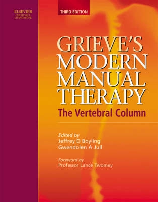 Grieve's modern manual therapy : the vertebral column; Jeffrey D. Boyling, Gwendolen Jull; 2004