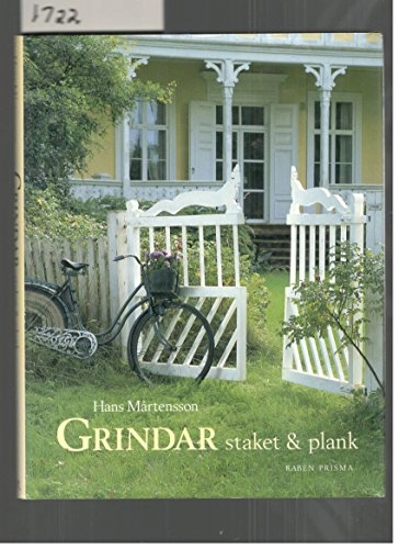 Grindar, staket och plank; Hans Mårtensson; 1998