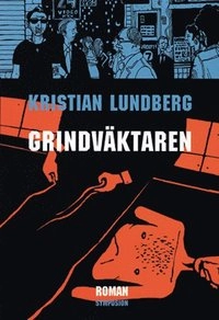 Grindväktaren; Kristian Lundberg; 2005