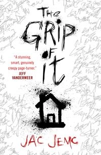 Grip of It; Jac Jemc; 2019