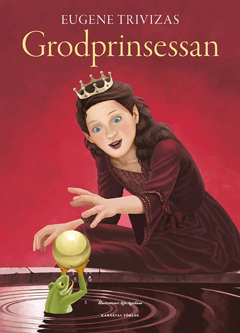 Grodprinsessan; Eugene Trivizas; 2018