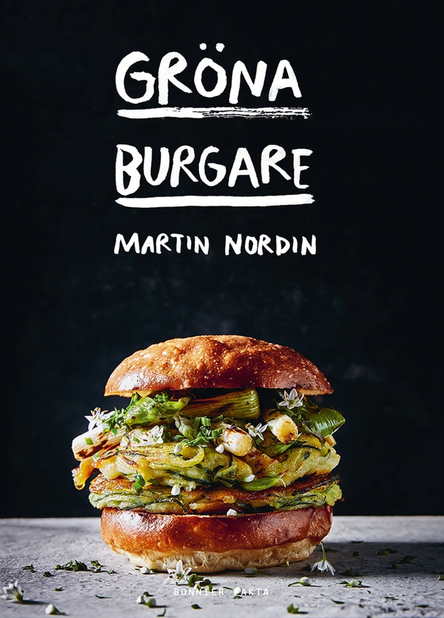 Gröna burgare; Martin Nordin; 2017