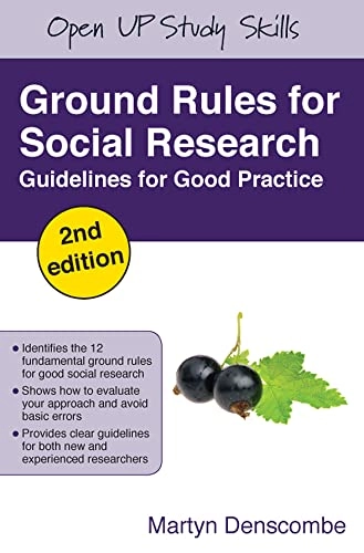 Ground rules for social research : guidelines for good practice; Martyn Denscombe; 2010