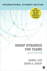 Group dynamics for teams; Daniel Levi; 2021