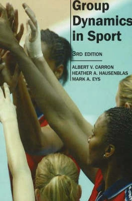 Group dynamics in sport; Albert V. Carron; 2005