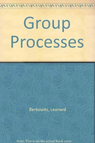 Group processes : papers from Advances in experimental social psychology; Leonard Berkowitz; 1978