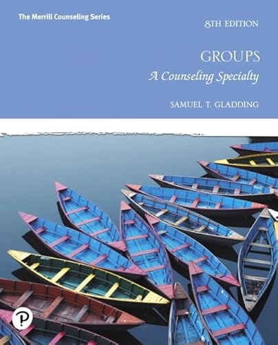 Groups : a counseling specialty; Samuel T. Gladding; 2020