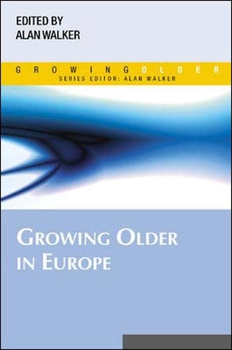 Growing older in Europe; Alan Walker; 2005