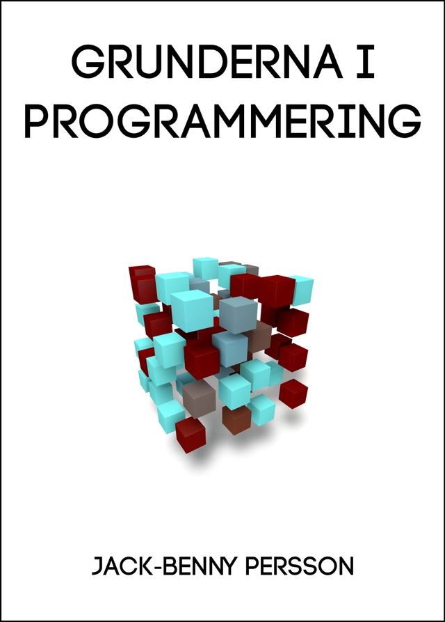 Grunderna i programmering; Jack-Benny Persson; 2016