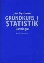 Grundkurs i statistik, Lösningar; Jan Byström; 1998