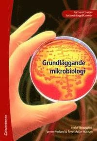 Grundläggande mikrobiologi - - kortversion; Herluf Thougaard, Verner Varlund, Rene Møller Madsen; 2007