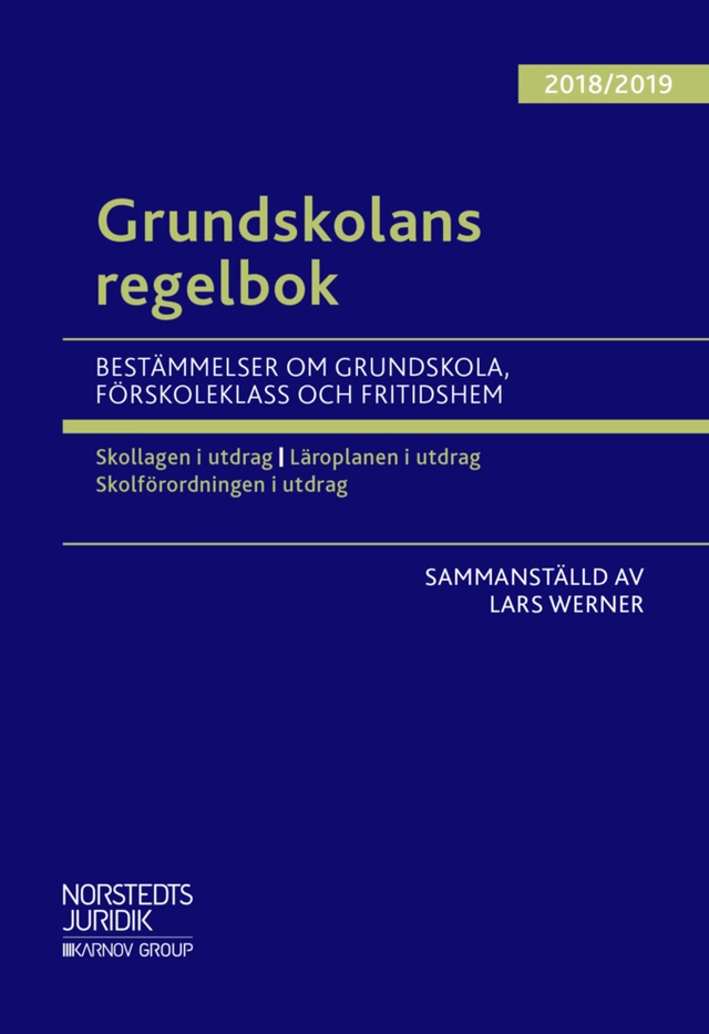 Grundskolans regelbok 2018/19; Lars Werner; 2018