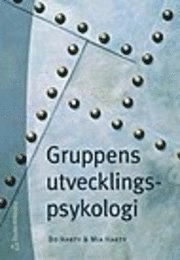 Gruppens utvecklingspsykologi; Bo Harty, Mia Harty; 2004