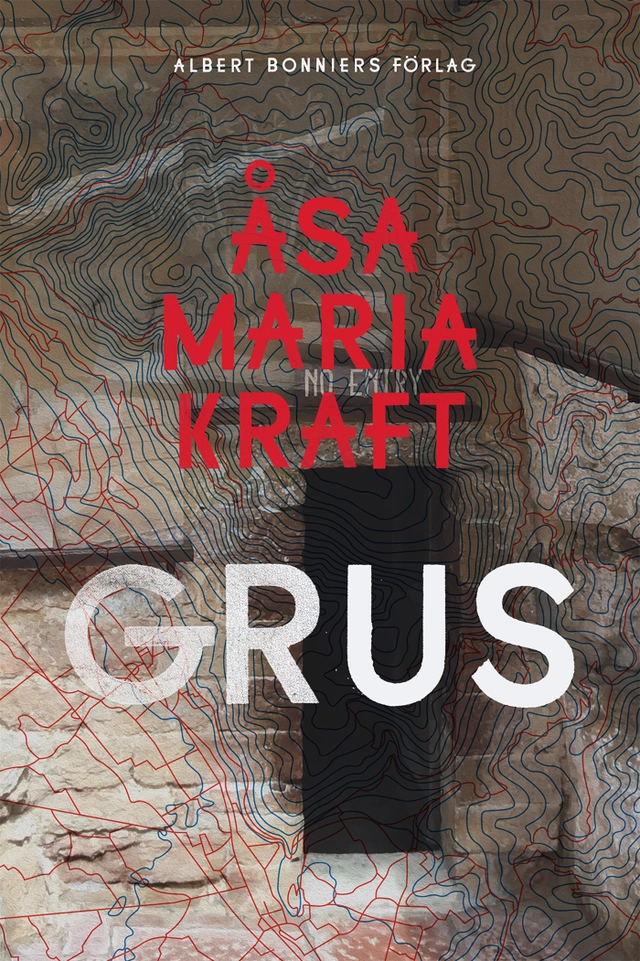 Grus : resor och residens 2017-2018; Åsa Maria Kraft; 2021