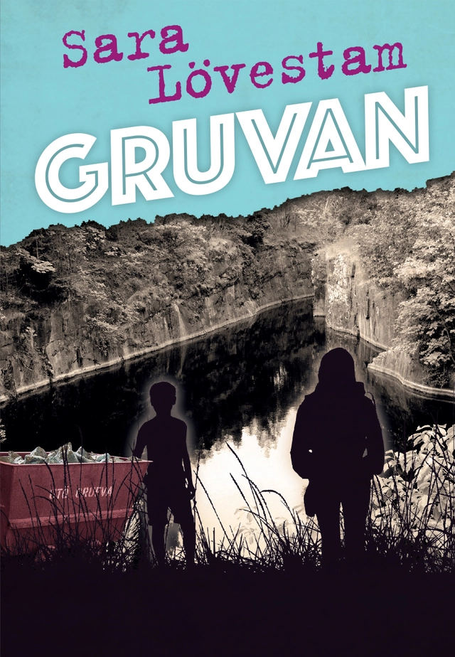 Gruvan; Sara Lövestam; 2018
