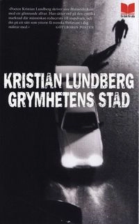 Grymhetens stad; Kristian Lundberg; 2008