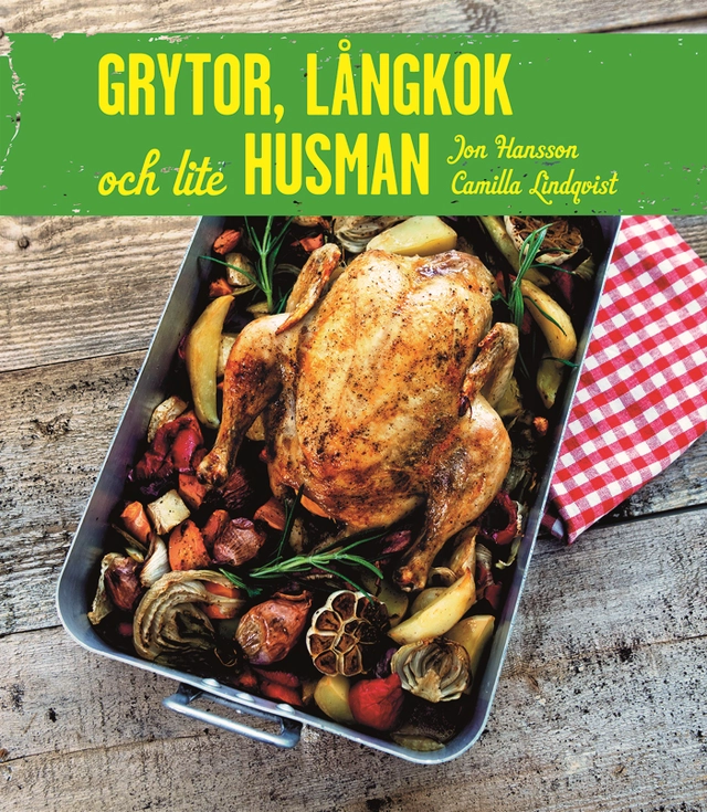 Grytor, långkok och lite husman; Jon Hansson; 2012