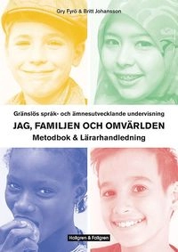 GSU Del 1: Metodbok & Lärarhandledning; Gry Fyrö, Britt Johansson; 2018