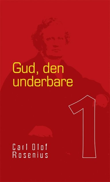 Gud, den underbare; Carl Olof Rosenius; 2008