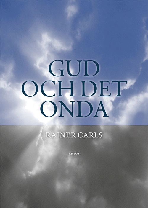 Gud och det onda; Rainer Carls; 2021
