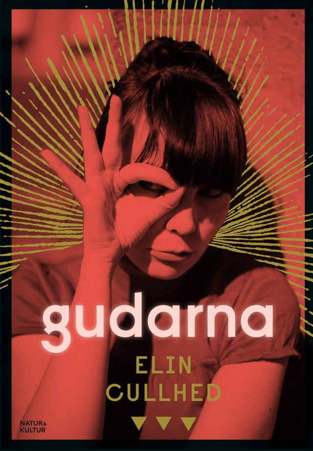 Gudarna; Elin Cullhed; 2016