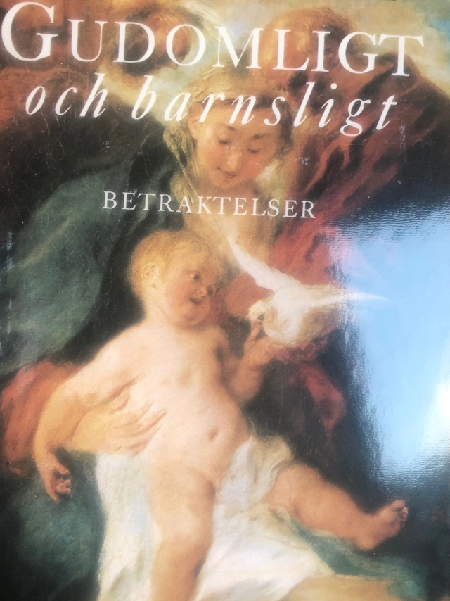 Gudomligt och barnsligt : betraktelser; Lars H. Gustafsson; 1992