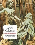 Guds älskarinnor : om hängivna kvinnor i en livrädd värld; Anita Goldman; 2005