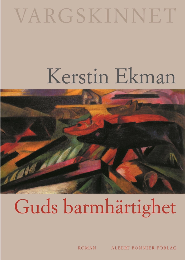 Guds barmhärtighet; Kerstin Ekman; 1999